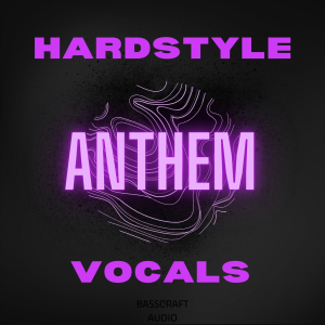 Hardstyle Anthem Vocals