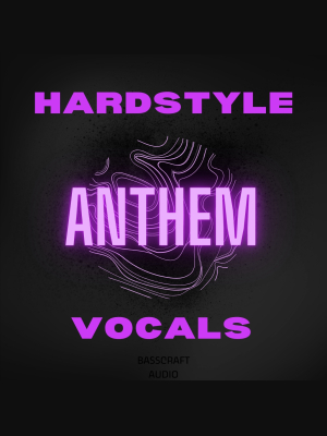 Hardstyle Anthem Vocals